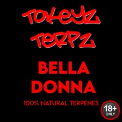 Bella Donna Terpenes by Tokeyz Terpz
