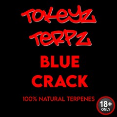Blue Crack Terpenes by Tokeyz Terpz