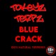 Blue Crack Terpenes by Tokeyz Terpz