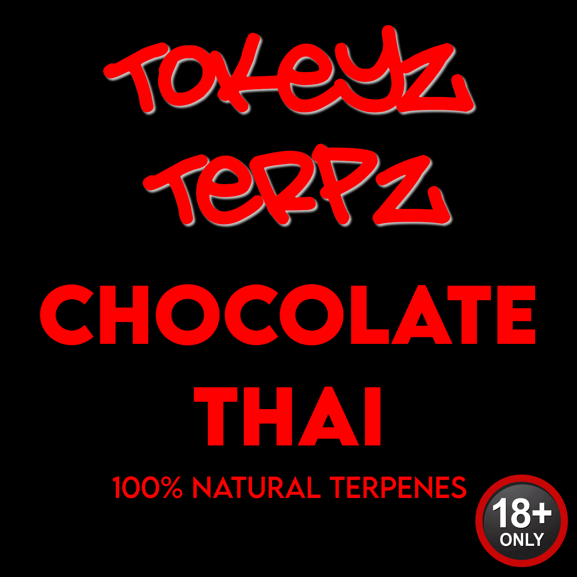 Chocolate Thai Terpenes by Tokeyz Terpz