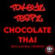 Chocolate Thai Terpenes by Tokeyz Terpz